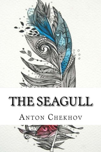 The Seagull: A Play in Four Acts