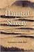 Haunted by Slavery by Gwendolyn Midlo Hall