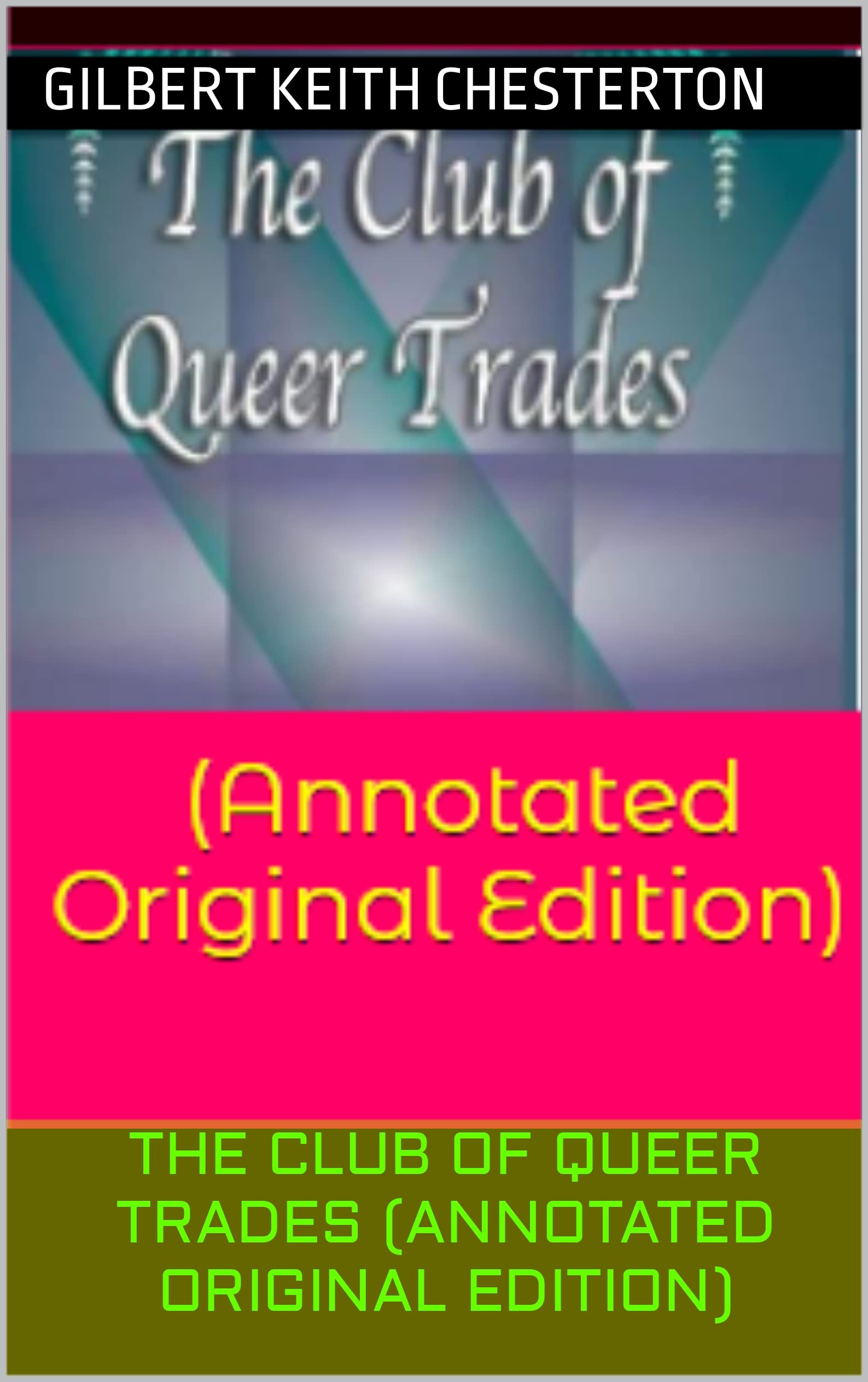 The Club of Queer Trades
