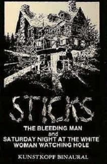 Sticks, The Bleeding Man, and Saturday Night at the White Woman Watching Hole