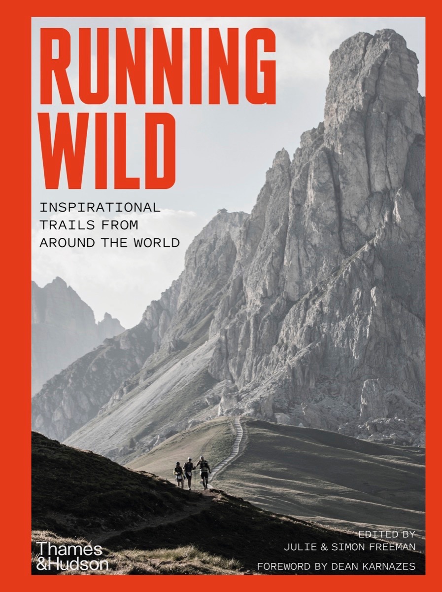 Running Wild: Inspirational Trails from Around the World (Paperback)