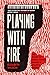Playing with Fire by Elizabeth Wilson
