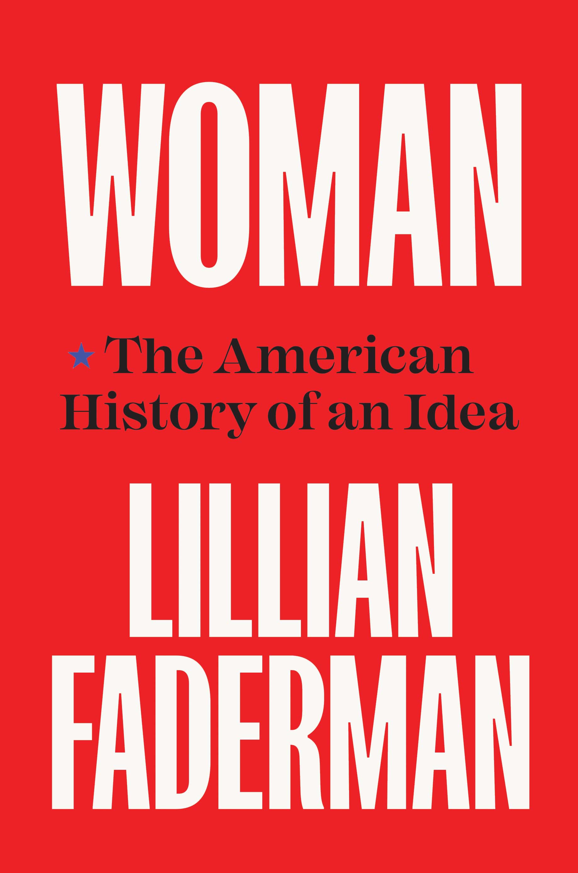 Woman: The American History of an Idea (Hardcover)