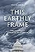 This Earthly Frame: The Making of American Secularism