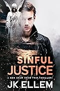 Sinful Justice: A crime, mystery, suspense road trip thriller you will read in one spooky sitting!