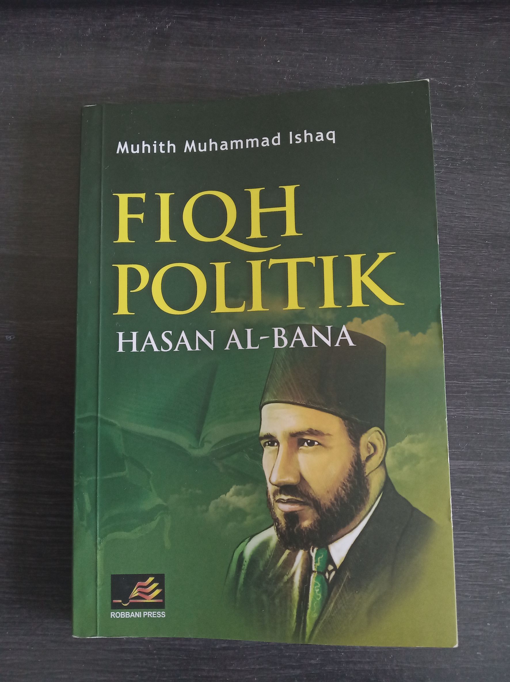 Fiqh Politik Hasan Al-Bana