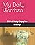My Daily Diarrhea by David Geiger