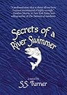 Secrets of a River Swimmer