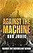 Against The Machine (Bill B...