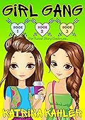 GIRL GANG: Books 1, 2, and 3 - The Twins' Story Continues...