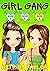 GIRL GANG: Books 1, 2, and 3 - The Twins' Story Continues...