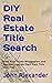 DIY Real Estate Title Search by John Alexander