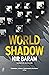 World Shadow by Nir Baram World Shadow by Nir Baram