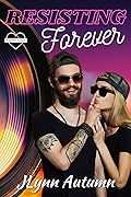 Resisting Forever