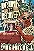 Drunk in Recovery (The Misadventures of a Drunk in Paradise Book 7)