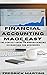 Financial Accounting Made Easy: The Perfect Guide To Understanding Accounting For Beginners