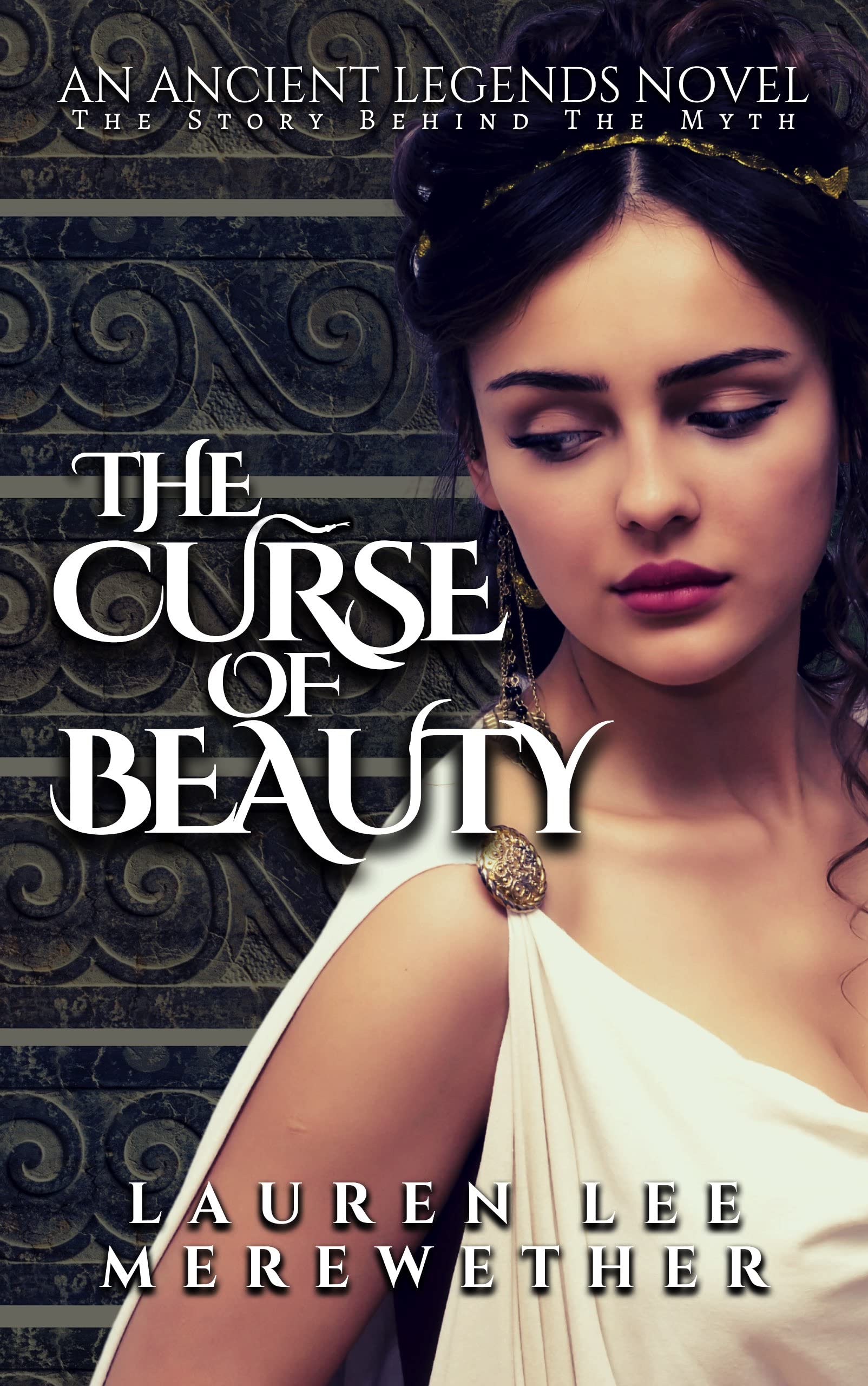 The Curse of Beauty (Ancient Legends #1)