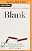 Blank: Why It's Fine to Falter and Fail, and How to Pick Yourself Up Again