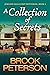 A Collection of Secrets by Brook Peterson A Collection of Secrets by Brook Peterson