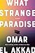 What Strange Paradise