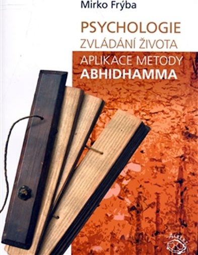 Psychologie zvládání života: Aplikace metody Abhidhamma
