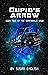 Cupid's Arrow (Shambhala Saga #2)