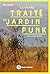 Le grand traité du jardin punk