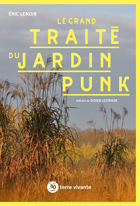 Le grand traité du jardin punk (Hardcover)