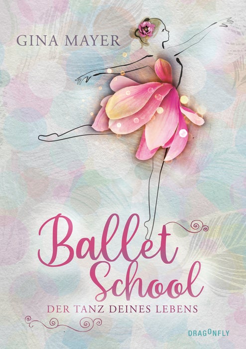 Der Tanz deines Lebens (Ballet School, #1)