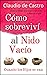 Cuando los HIJOS se van / Cómo Sobreviví al Nido Vacío: Vence el miedo, la soledad y reinventa el resto de tu vida. (Libro de autoayuda nº 1) (Spanish Edition)