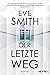 Der letzte Weg: Roman (German Edition)