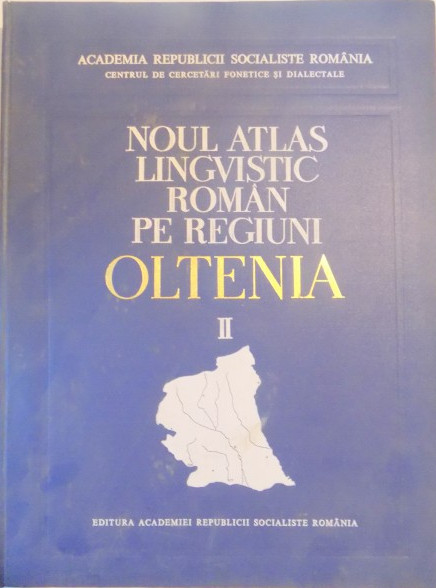 Noul atlas lingvistic român pe regiuni: Oltenia, vol. 2