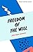 Freedom of the Will
