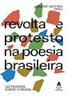 Revolta e protesto na poesia brasileira