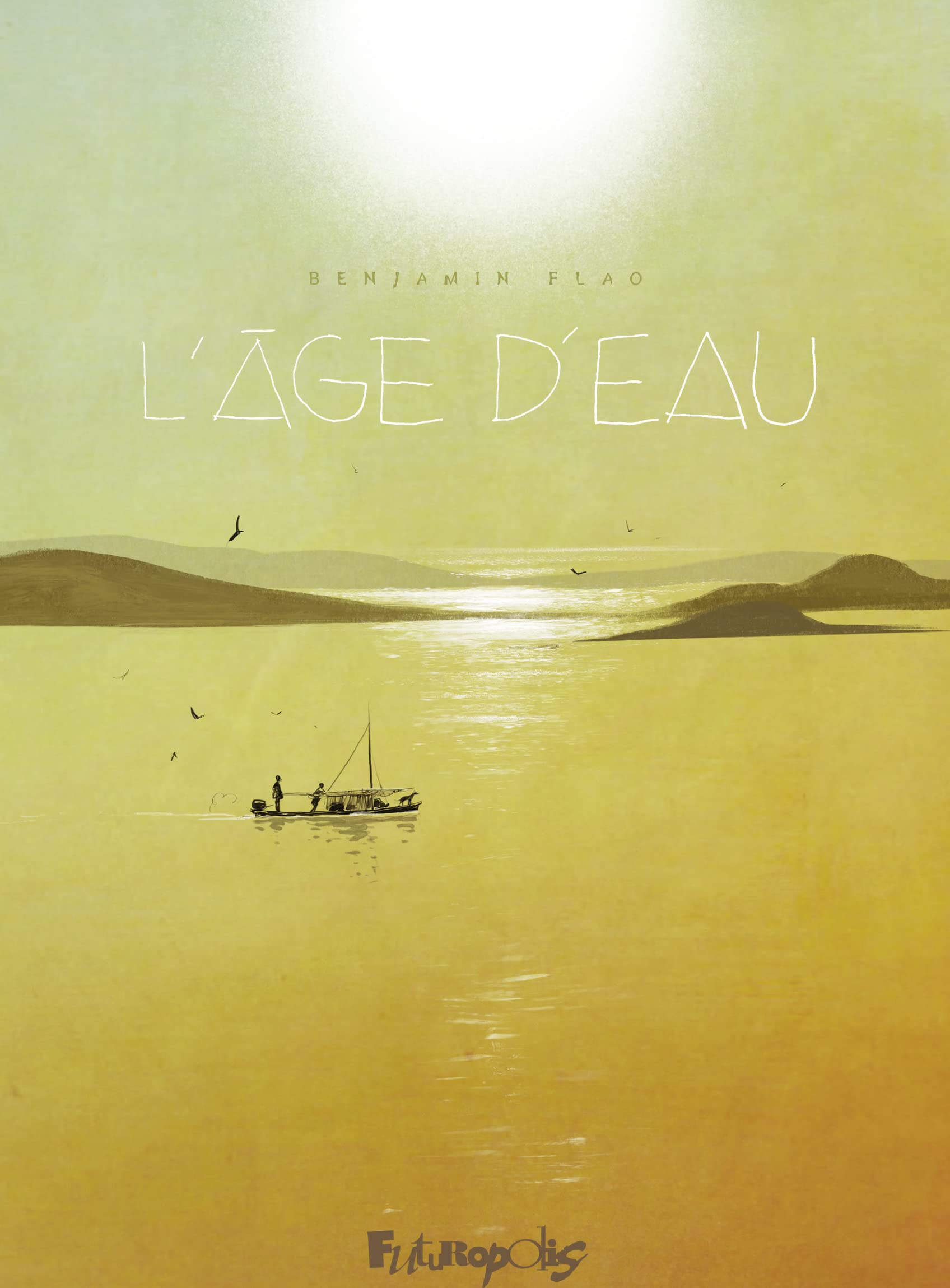 L'âge d'eau (volume 1) (l'age d'eau) (French Edition)