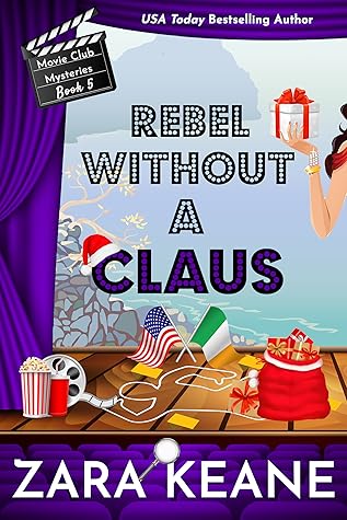 Rebel Without a Claus (Movie Club Mysteries #5)