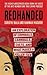 RedHanded: An Exploration of Criminals, Cannibals, Cults, and What Makes a Killer Tick