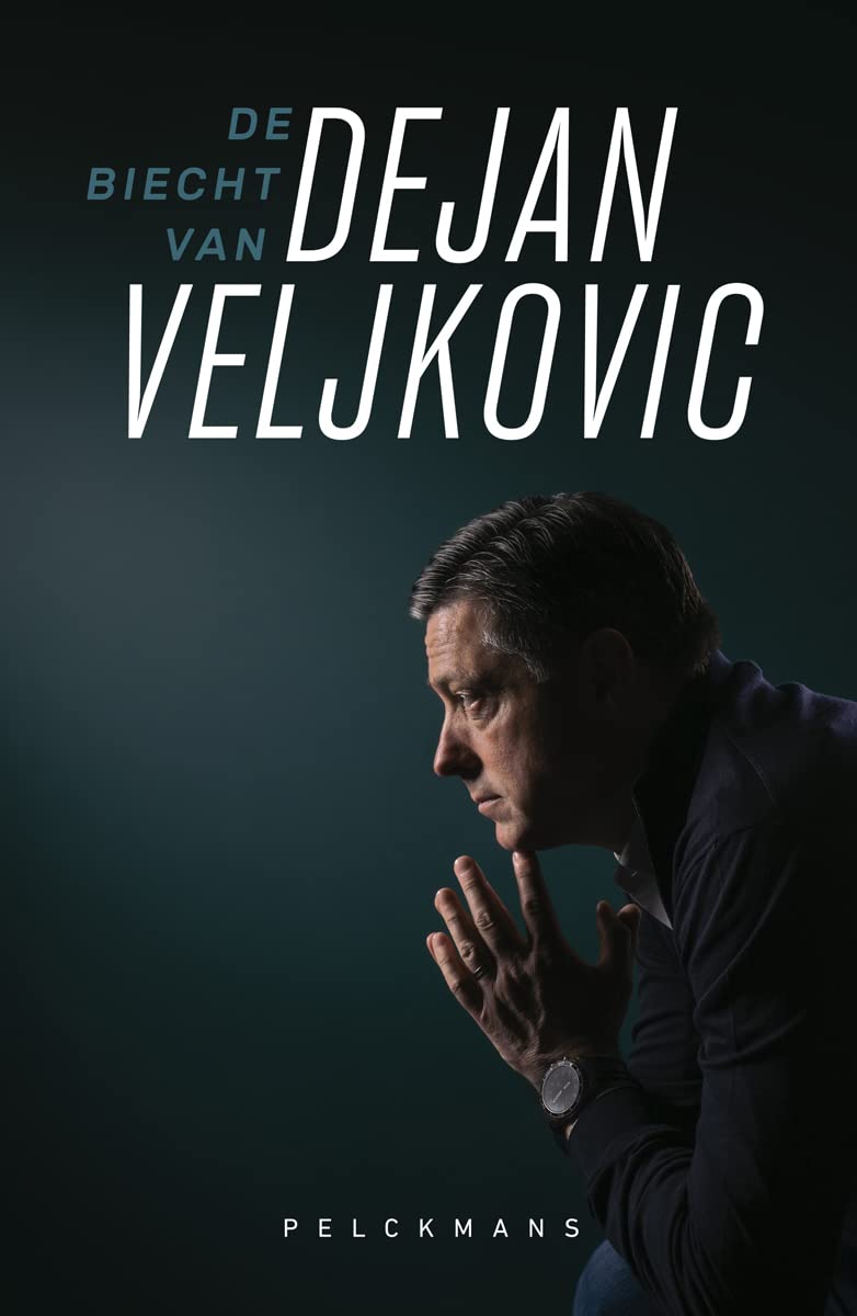 De biecht van Dejan Veljkovic (Dutch Edition)