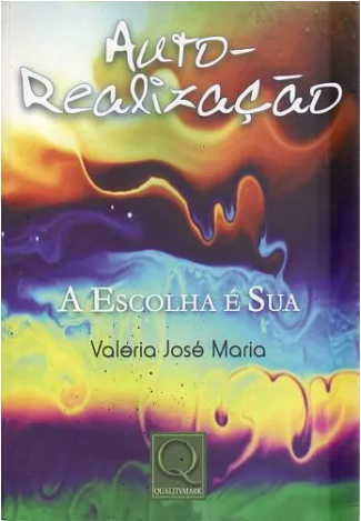 Auto-Realização: A escolha é sua