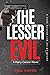 The Lesser Evil