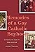 Memories of a Gay Catholic Boyhood by John D'Emilio