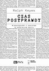 Czas postprawdy. ...