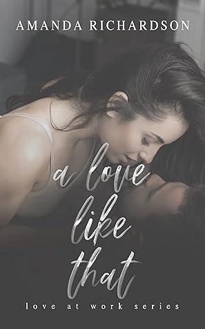 A Love Like That (Love at Work #2)