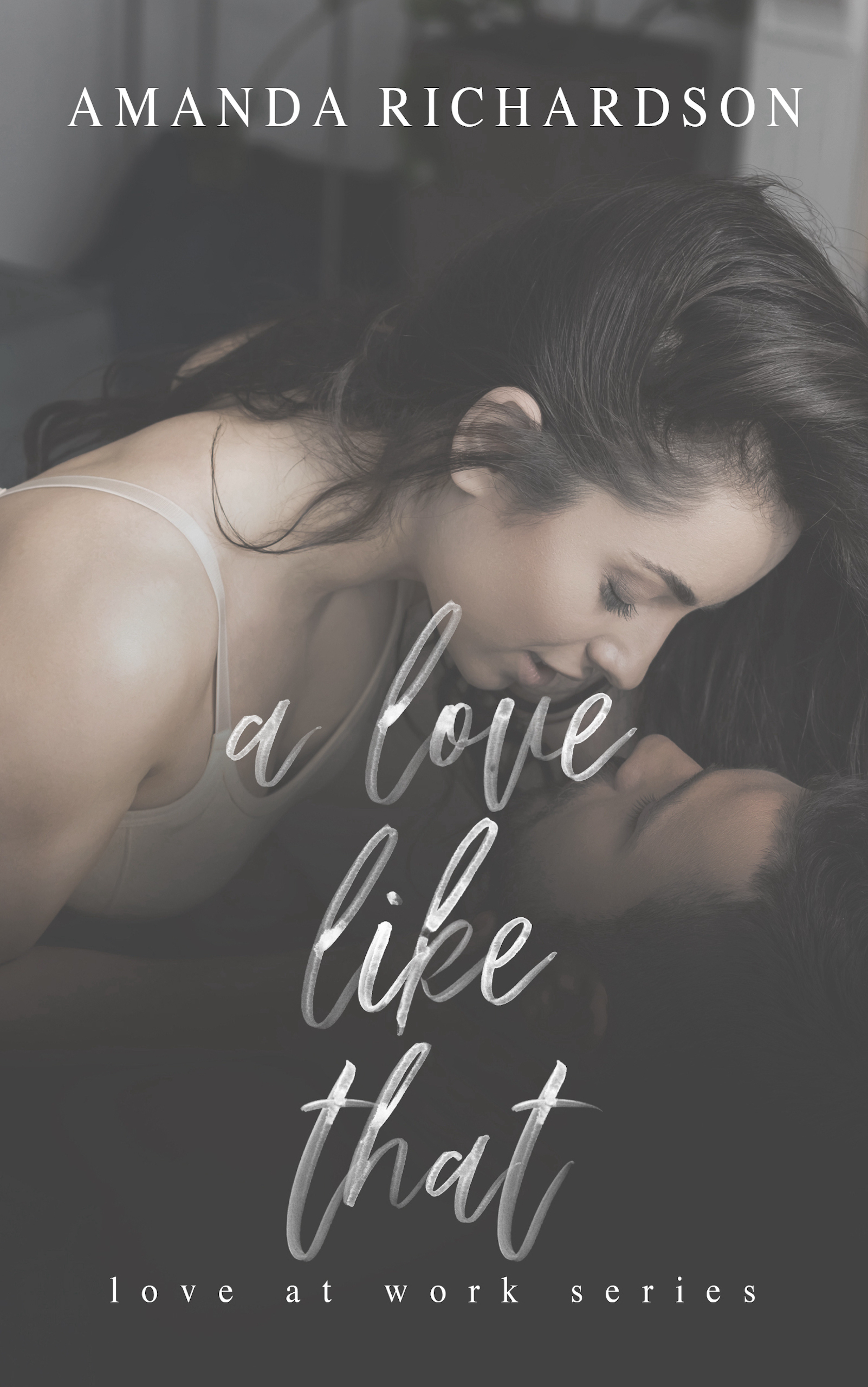 A Love Like That (Love at Work #2)