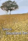 Letters to Siouxland Zen