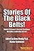 Stories Of The Black Belts... Vol. I by Greg Moody