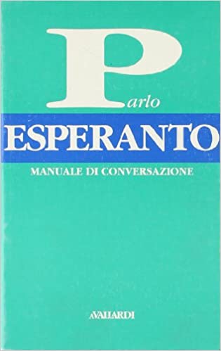 Parlo esperanto - Manuale di conversazione