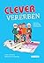 Clever vererben by Hardy Pfeiffer