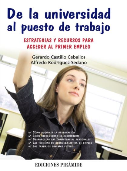 De la universidad al puesto de trabajo: Estrategias y recursos para acceder al primer empleo