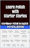 Learn Polish with Starter Stories by Kees Van den End